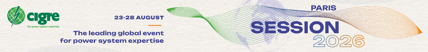 Cigre Paris Session 2026: 23-28 August, 2026